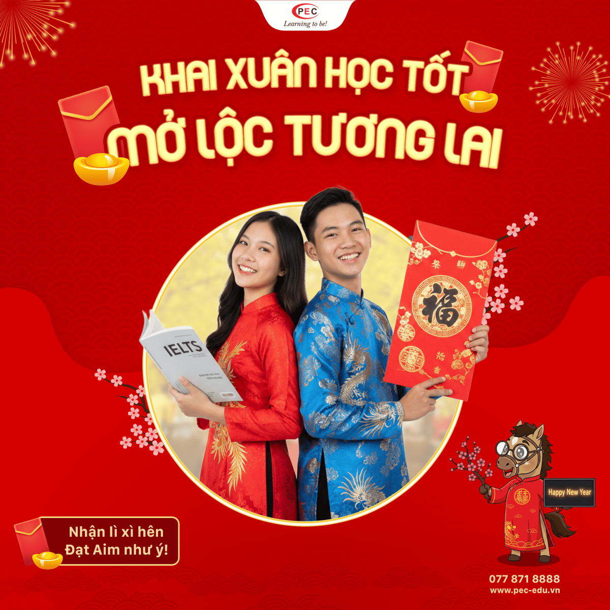 KHAI XUÂN HỌC TỐT, MỞ LỘC TƯƠNG LAI – NHẬN ƯU ĐÃI KHÓA HỌC KHỦNG & QUÀ XỊN TẠI PEC